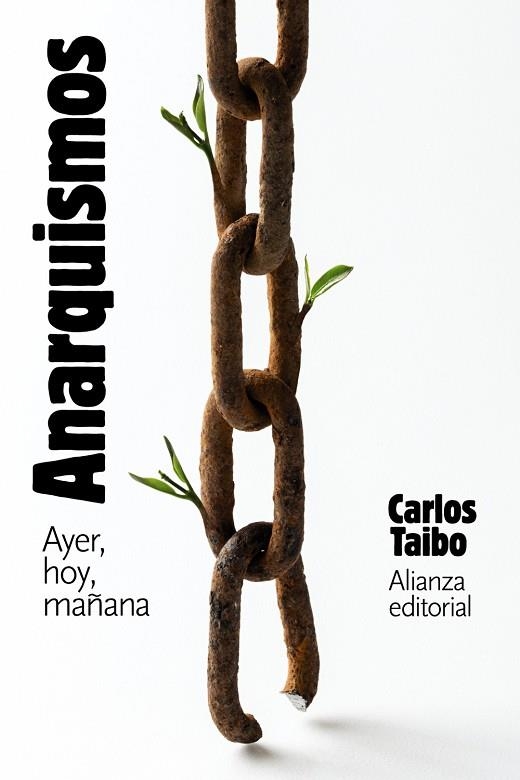 ANARQUISMOS. AYER, HOY Y MAÑANA | 9788413628110 | TAIBO, CARLOS | Llibreria La Gralla | Librería online de Granollers
