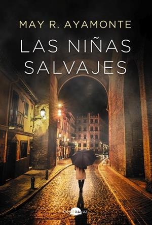 NIÑAS SALVAJES, LAS | 9788418945243 | R. AYAMONTE, MAY | Llibreria La Gralla | Librería online de Granollers