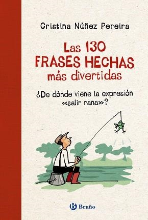 130 FRASES HECHAS MÁS DIVERTIDAS, LAS  | 9788469664643 | NÚÑEZ PEREIRA, CRISTINA | Llibreria La Gralla | Librería online de Granollers