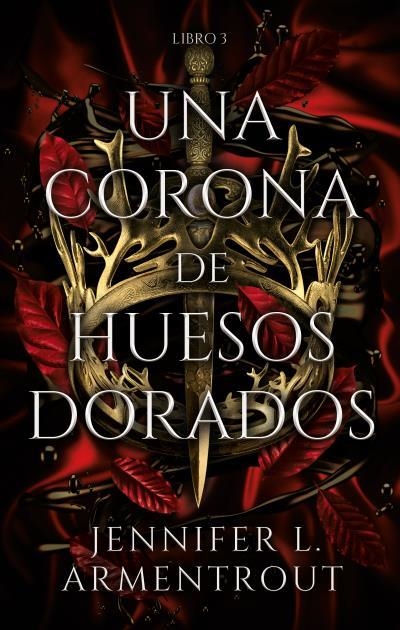 UNA CORONA DE HUESOS DORADOS | 9788417854324 | ARMENTROUT, JENNIFER | Llibreria La Gralla | Llibreria online de Granollers