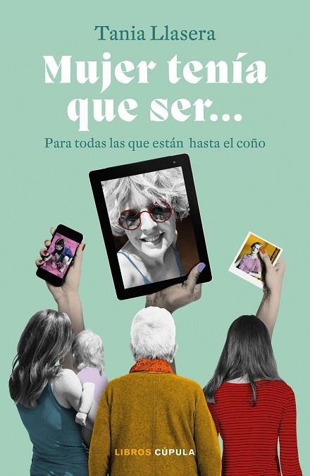 MUJER TENÍA QUE SER | 9788448029432 | LLASERA, TANIA | Llibreria La Gralla | Librería online de Granollers