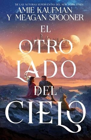 OTRO LADO DEL CIELO, EL  | 9788417390679 | KAUFMAN, AMIE ;  SPOONER, MEAGAN | Llibreria La Gralla | Librería online de Granollers