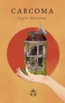 CARCOMA | 9788494704376 | MARTINEZ, LAYLA | Llibreria La Gralla | Llibreria online de Granollers