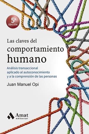 CLAVES DEL COMPORTAMIENTO HUMANO, LAS | 9788418114090 | OPI LECINA, JUAN MANUEL | Llibreria La Gralla | Librería online de Granollers