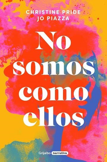 NO SOMOS COMO ELLOS | 9788425361685 | PRIDE, CHRISTINE / PIAZZA, JO | Llibreria La Gralla | Librería online de Granollers