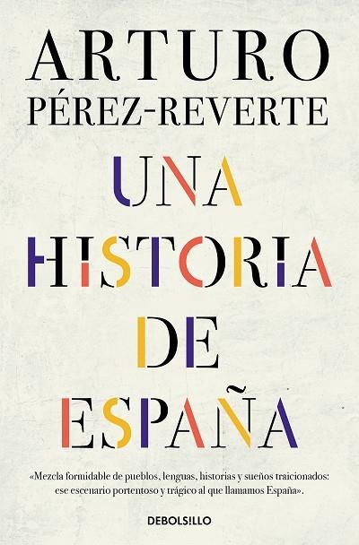 UNA HISTORIA DE ESPAÑA (BOLSILLO) | 9788466359641 | PÉREZ-REVERTE, ARTURO | Llibreria La Gralla | Llibreria online de Granollers