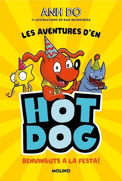 AVENTURES D'EN HOTDOG! 2, LES  - BENVINGUTS A LA FESTA | 9788427226005 | DO, ANH | Llibreria La Gralla | Llibreria online de Granollers