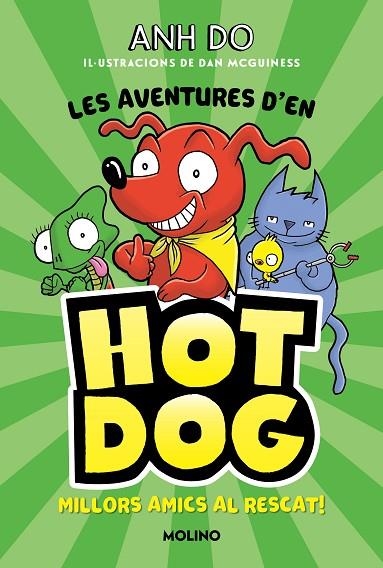 AVENTURES D#EN HOTDOG! 1, LES - MILLORS AMICS AL RESCAT | 9788427225947 | DO, ANH | Llibreria La Gralla | Llibreria online de Granollers