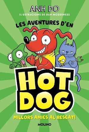 AVENTURES D#EN HOTDOG! 1, LES - MILLORS AMICS AL RESCAT | 9788427225947 | DO, ANH | Llibreria La Gralla | Librería online de Granollers