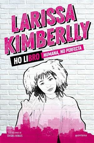 HO LIBRO. HUMANA, NO PERFECTA | 9788418798429 | KIMBERLLY, LARISSA | Llibreria La Gralla | Librería online de Granollers