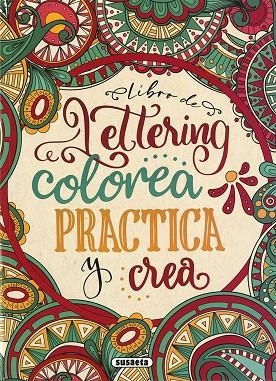 LIBRO DE LETTERING. COLOREA , PRACTICA Y CREA | 9788467783452 | VVAA | Llibreria La Gralla | Llibreria online de Granollers