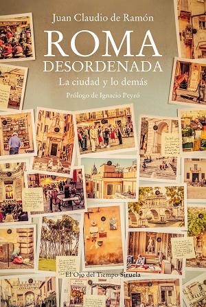 ROMA DESORDENADA | 9788419207470 | DE RAMÓN, JUAN CLAUDIO | Llibreria La Gralla | Librería online de Granollers