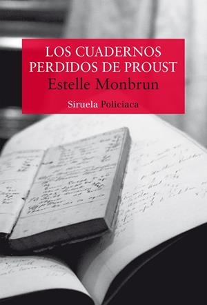 CUADERNOS PERDIDOS DE PROUST, LOS | 9788419207487 | MONBRUN, ESTELLE | Llibreria La Gralla | Librería online de Granollers