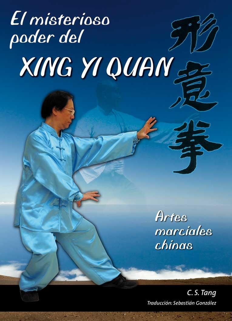 MISTERIOSO PODER DEL XING YI QUAN, EL | 9788420304922 | TANG, C. S. | Llibreria La Gralla | Llibreria online de Granollers