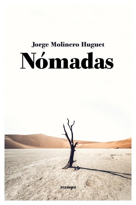 NÓMADAS | 9788418469121 | JORGE MOLINERO HUGUET | Llibreria La Gralla | Llibreria online de Granollers
