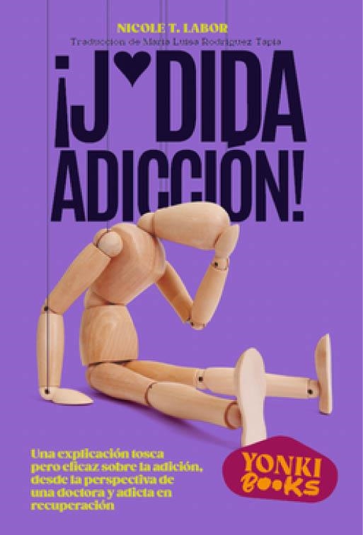JODIDA ADICCIÓN! | 9788412489446 | LABOR, NICOLET T. | Llibreria La Gralla | Librería online de Granollers