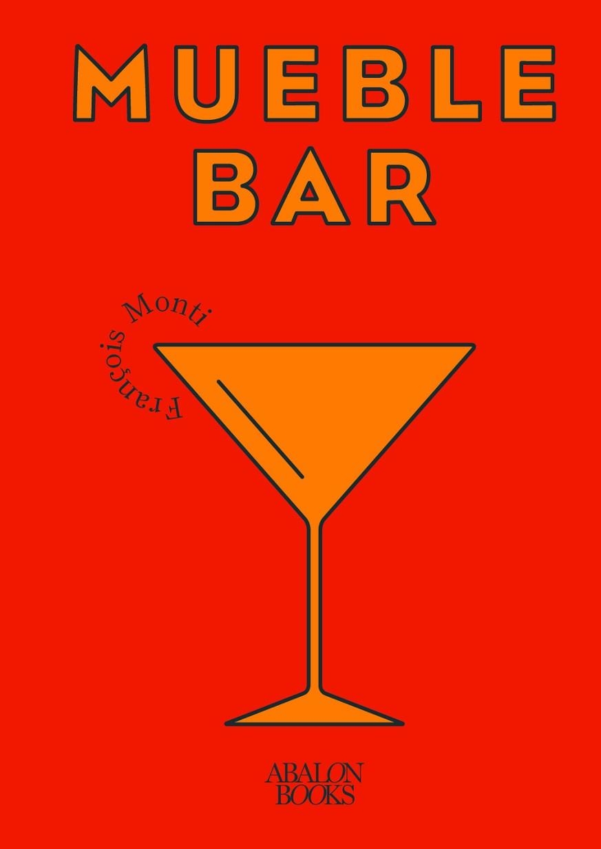 MUEBLE BAR | 9788412224788 | MONTI, FRANÇOIS | Llibreria La Gralla | Librería online de Granollers