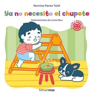 YA NO NECESITO EL CHUPETE | 9788408252276 | PEREZ TOLDI, ROMINA ;  BOU, LIRIOS | Llibreria La Gralla | Librería online de Granollers