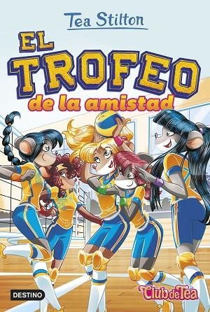 TROFEO DE LA AMISTAD, EL | 9788408252504 | STILTON, TEA | Llibreria La Gralla | Librería online de Granollers