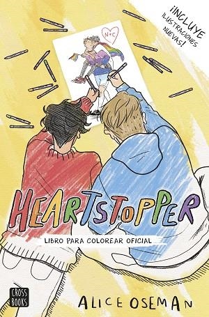 HEARTSTOPPER LIBRO PARA COLOREAR OFICIAL | 9788408253921 | OSEMAN, ALICE | Llibreria La Gralla | Llibreria online de Granollers