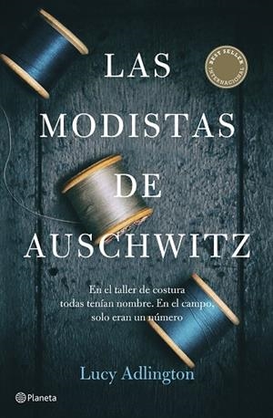 MODISTAS DE AUSCHWITZ, LAS | 9788408257325 | ADLINGTON, LUCY | Llibreria La Gralla | Llibreria online de Granollers