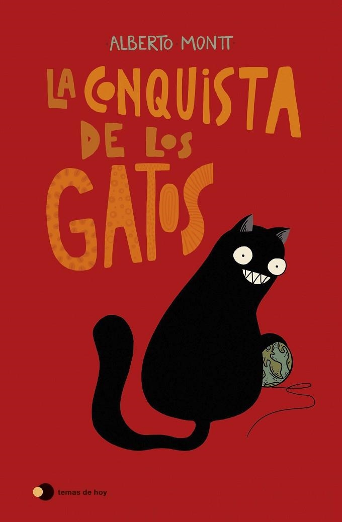 CONQUISTA DE LOS GATOS, LA  | 9788499989242 | MONTT, ALBERTO | Llibreria La Gralla | Llibreria online de Granollers