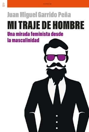 MI TRAJE DE HOMBRE | 9788418723438 | JUAN MIGUEL GARRIDO PEÑA | Llibreria La Gralla | Librería online de Granollers