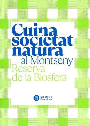 CUINA, SOCIETAT I NATURA AL MONTSENY | 9788419091147 | GARCIA PETIT, LLUÍS | Llibreria La Gralla | Llibreria online de Granollers