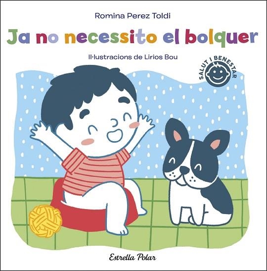 JA NO NECESSITO EL BOLQUER | 9788413891811 | PEREZ TOLDI, ROMINA | Llibreria La Gralla | Librería online de Granollers