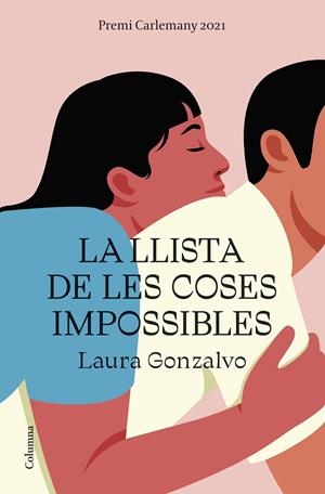 LLISTA DE LES COSES IMPOSSIBLES, LA | 9788466429108 | GONZALVO, LAURA | Llibreria La Gralla | Librería online de Granollers