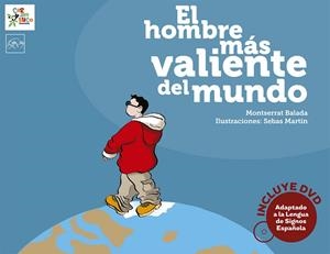 HOMBRE MÁS VALIENTE DEL MUNDO, EL | 9788494122576 | BALADA HERRERA, MONTSERRAT | Llibreria La Gralla | Librería online de Granollers