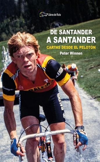 DE SANTANDER A SANTANDER. | 9788412324402 | WINNEN, PETER | Llibreria La Gralla | Librería online de Granollers