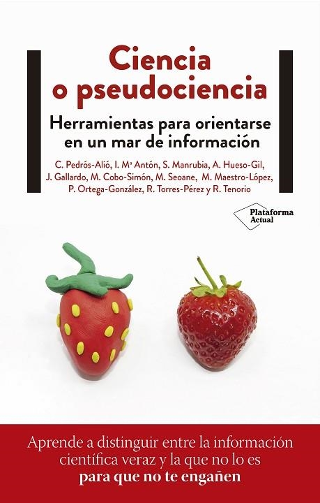 CIENCIA O PSEUDOCIENCIA | 9788418927300 | PEDRÓS, CARLOS / ANTÓN, INÉS Mª / MANRUBIA, SUSANNA / HUESO, MARÍA DE LOS ÁNGELES / GALLARDO, JOSÉ / | Llibreria La Gralla | Librería online de Granollers
