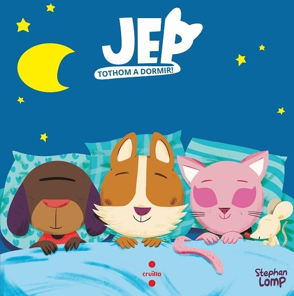 JEP TOTHOM A DORMIR! | 9788466150392 | LOMP,  STEPHAN | Llibreria La Gralla | Librería online de Granollers