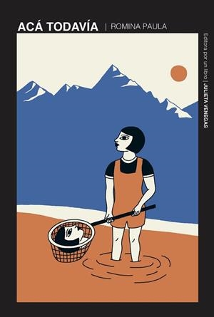 ACÁ TODAVÍA | 9788418690150 | PAULA, ROMINA ; RAMOS, CLARA-IRIS | Llibreria La Gralla | Llibreria online de Granollers