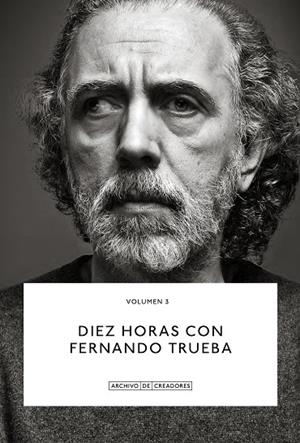 DIEZ HORAS CON FERNANDO TRUEBA. | 9788418934124 | TRUEBA, FERNANDO | Llibreria La Gralla | Librería online de Granollers