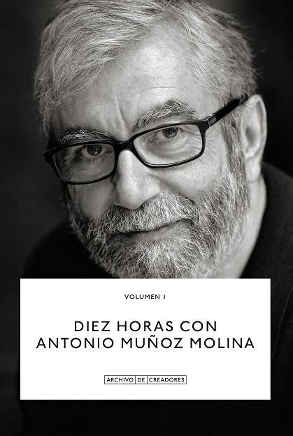 DIEZ HORAS CON ANTONIO MUÑOZ MOLINA. | 9788418934100 | MUÑOZ MOLINA, ANTONIO | Llibreria La Gralla | Librería online de Granollers