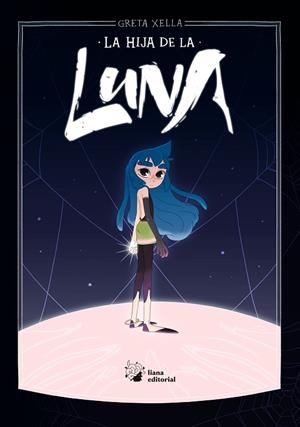 HIJA DE LA LUNA, LA  | 9788412358766 | XELLA, GRETA | Llibreria La Gralla | Librería online de Granollers