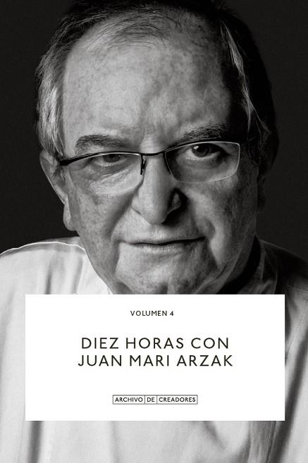 DIEZ HORAS CON JUAN MARI ARZAK. | 9788418934131 | ARZAK, JUAN MARI | Llibreria La Gralla | Librería online de Granollers