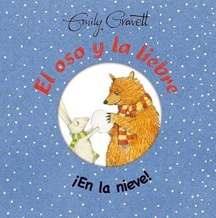 OSO Y LA LIEBRE - ¡EN LA NIEVE! EL | 9788416648559 | GRAVETT, EMILY | Llibreria La Gralla | Librería online de Granollers