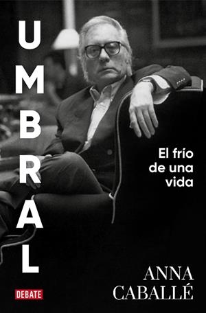 UMBRAL | 9788418967092 | CABALLÉ, ANNA | Llibreria La Gralla | Librería online de Granollers
