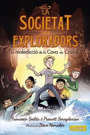 LA MALEDICCIÓ DE LA COVA DE CRISTALL | 9788448955908 | SEDITA, FRANCESCO / SERAYDARIAN, PRESCOTT | Llibreria La Gralla | Llibreria online de Granollers