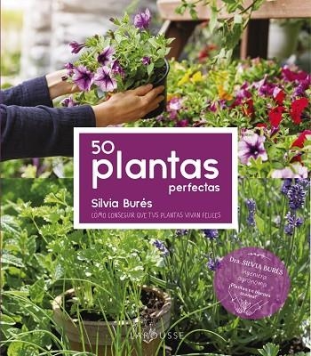 50 PLANTAS PERFECTAS | 9788418882487 | BURÉS PASTOR, SILVIA | Llibreria La Gralla | Llibreria online de Granollers