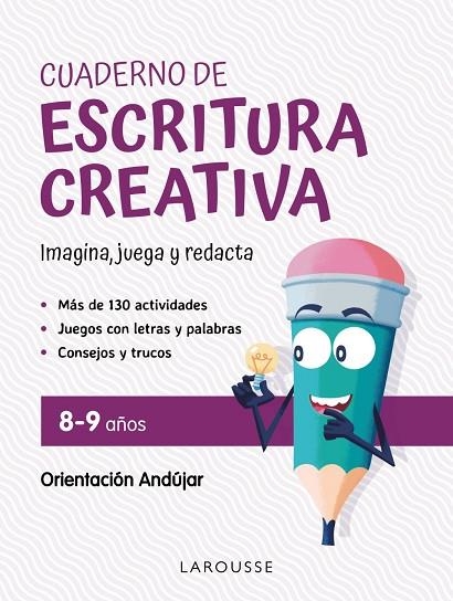 CUADERNO DE ESCRITURA CREATIVA 8-9 AÑOS | 9788419250148 | CIUDAD REAL NÚÑEZ, GINÉS / TORAL OLIVARES, ANTONIA | Llibreria La Gralla | Llibreria online de Granollers