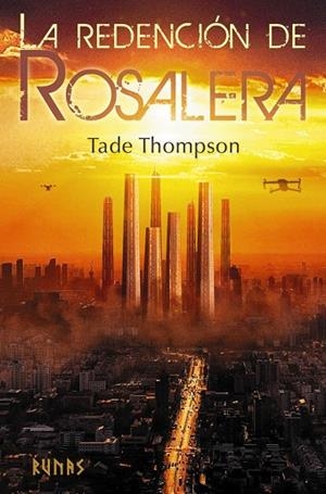 REDENCIÓN DE ROSALERA, LA | 9788413627878 | THOMPSON, TADE | Llibreria La Gralla | Llibreria online de Granollers