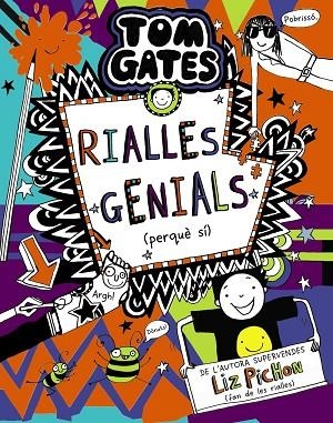 TOM GATES 19. RIALLES GENIALS (PERQUÈ SÍ) | 9788413491653 | PICHON, LIZ | Llibreria La Gralla | Librería online de Granollers