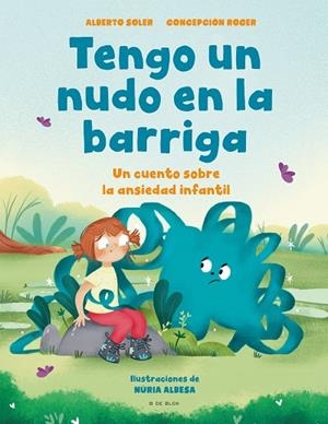 TENGO UN NUDO EN LA BARRIGA | 9788418688515 | SOLER, ALBERTO ;  ROGER, CONCEPCIÓN | Llibreria La Gralla | Librería online de Granollers