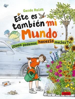 ESTE ES TAMBIÉN MI MUNDO | 9788412311693 | RAIDT, GERDA | Llibreria La Gralla | Llibreria online de Granollers