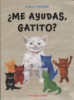 ME AYUDAS GATITO? | 9788412372892 | MESSING GISELA | Llibreria La Gralla | Llibreria online de Granollers