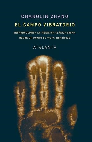 EL CAMPO VIBRATORIO | 9788412431537 | ZHANG, CHANGLIN | Llibreria La Gralla | Librería online de Granollers